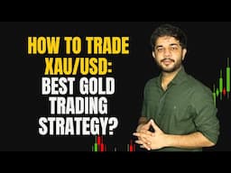 How to Trade XAU/USD: Best Gold Trading Strategy?