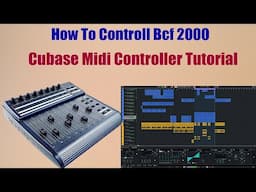 How To Control Behringer Bcf2000 With Cubase | Bcf 2000 Tutorial | Midi Controller |