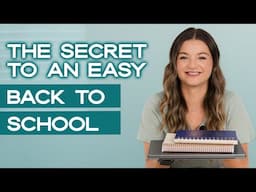 Make Your Back to School Transition STRESS FREE in 2025