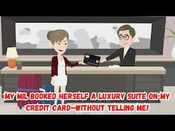 My MIL Booked Herself a Luxury Suite on My Credit Card—Without Telling Me!