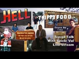 Travel Talk with Uncle Val live stream #snacks #travel #livestreaming