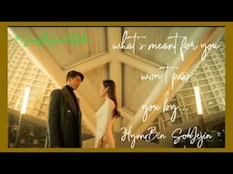 MEANT TO BE #HYUNBIN #SONYEJIN | CF #SIMPLESMARTAKO |Hyuanne Salvador