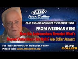 Have the Andromedans Revealed What’s Beyond Antarctica’s Ice Walls? Alex Collier Answers!