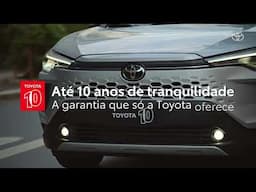 TOYOTA 10 - A garantia que só a Toyota oferece