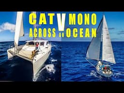 Sailing Cat vs Mono – WHICH WAS BEST? | Sailing Florence Ep.205