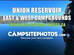 Union Reservoir East & West Campgrounds - Stanislaus National Forest, CA