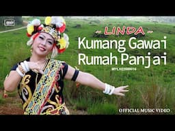 Kumang Gawai Rumah Panjai #Linda (Official Music Video)