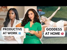 The Feminine Way to Use Masculine Energy & Have It ALL: Boss at Work, Goddess at Home