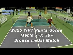 2025 WPT Punta Gorda Men's 5.0: 50+ Pickleball Tournament Bronze Medal Match