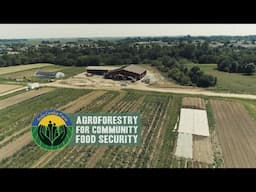 Agroforestry for Community Food Security | Sola Gratia Farm | Urbana, IL