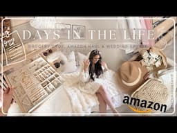 DAYS IN THE LIFE | GROCERY SHOP, AMAZON SUMMER HAUL & WEDDING UPDATES!!