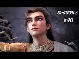 Perfect World Season 2 Episode 40 Explained in Hindi/Urdu | Anime oi