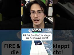 FIRE & Familie? So klappt die Rechnung nicht! 👨‍👩‍👧‍👦💰