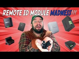 REMOTE ID MADNESS!!! | Which Remote ID module should you buy for your fleet?..