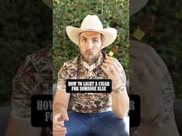 How to Properly Light a Cigar FOR SOMEONE ELSE.