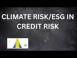 Climate Risk & ESG incorporation in Credit Risk Modelling