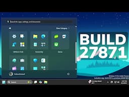 New Windows 11 Build 27871 – New Taskbar Icons, New Start Improvements, Settings and Fixes (Canary)