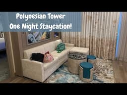 Disney's Polynesian Tower One Night Staycation | May 2025