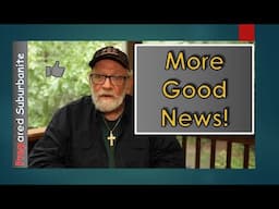 More Good News!