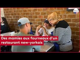 Des mamies aux fourneaux d'un restaurant new-yorkais