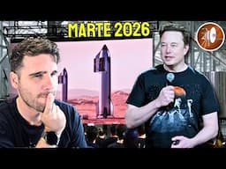 Marte 2026: Reacción a la charla de Elon Musk sobre Starship