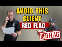 Avoid These Clients! 5 Red Flags Every Handyman Should Know