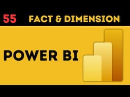 Fact and Dimensional Tables in Power BI