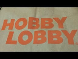 HOBBY LOBBY CRAFT HAUL AND DOLLAR TREE