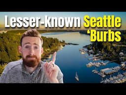5 Hidden Gem Seattle Suburbs