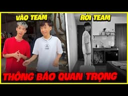Đức Mõm | THÔNG BÁO QUAN TRỌNG !!! (Long Vũ Rời, Kelly Vào Team)