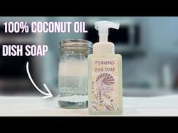 How To Make All Natural Foaming Dish Soap From Scratch 100% Coconut Oil Formula
