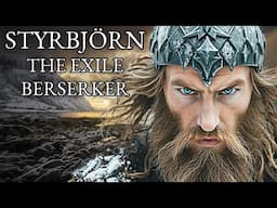 Sweden's Exile Berserker Prince | Styrbjörn the Strong