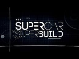 Supercar Superbuild Season 2 Trailer