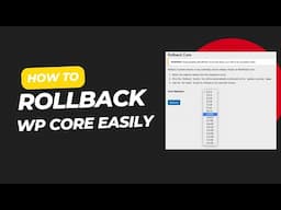 How to Downgrade WordPress Core Safely & Quickly | Easy WordPress Core Rollback