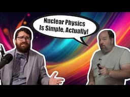 We're All Nuclear Physics Experts Now!!!