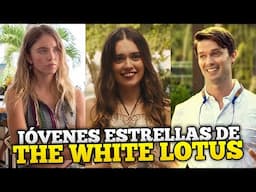 Las jóvenes ESTRELLAS de THE WHITE LOTUS