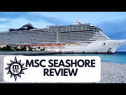 MSC Seashore Review