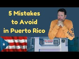 Buying Real Estate in Puerto Rico 2025 ~ Avoid these Mistaks