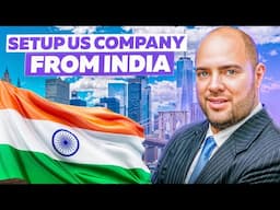 Setup a US Company from India in 2025! Fast and Easy!