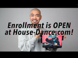 Enrollment is now OPEN at House-Dance.com! (Check Description For All The Info)