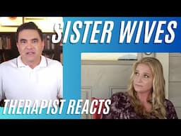 Sister Wives #94 - (Kody Meltdown) - Therapist Reacts