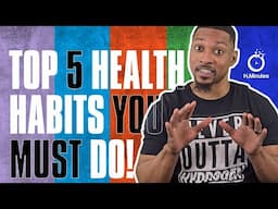 The Top 5 Health HABITS Backed By Science - Number 5 might SURPRISE You! - Episode 75