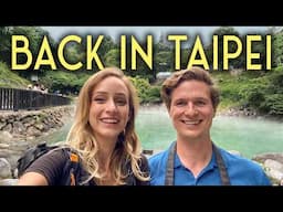 So long, Taiwan! 🇹🇼 (final 2 weeks in Taipei)
