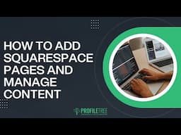 How To Add Squarespace Pages and Manage Content | Squarespace | Squarespace Tutorial