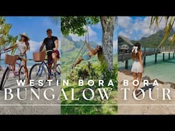 BORA BORA OVERWATER BUNGALOW TOUR: Best Place to Stay on Bora Bora, French Polynesia
