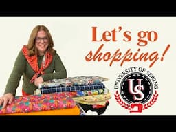 Let's Go Shopping! University of Sewing 6-14-25
