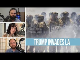 Donald Trump and ICE Invade Los Angeles - EVEN MORE NEWS