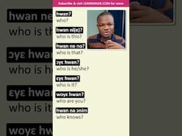 'Who' Questions in Twi | #akan #twi  #learntwi