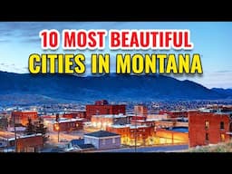 10 Most Beautiful Cities in Montana