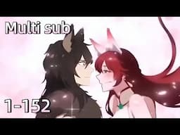 🧨【Multi sub】I was invincible long ago EP 1-152 #animation #anime #donghua